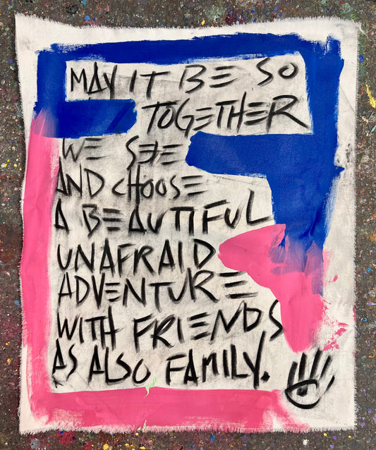 A Beautiful Unafraid Adventure / Mantra / February 2025