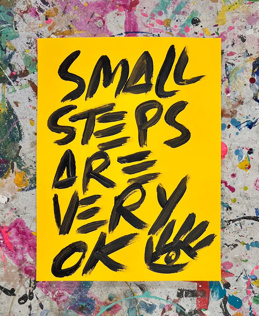 Small Steps / Black & Yellow Archival Paper Mantra / BOGO Originals / August 2025