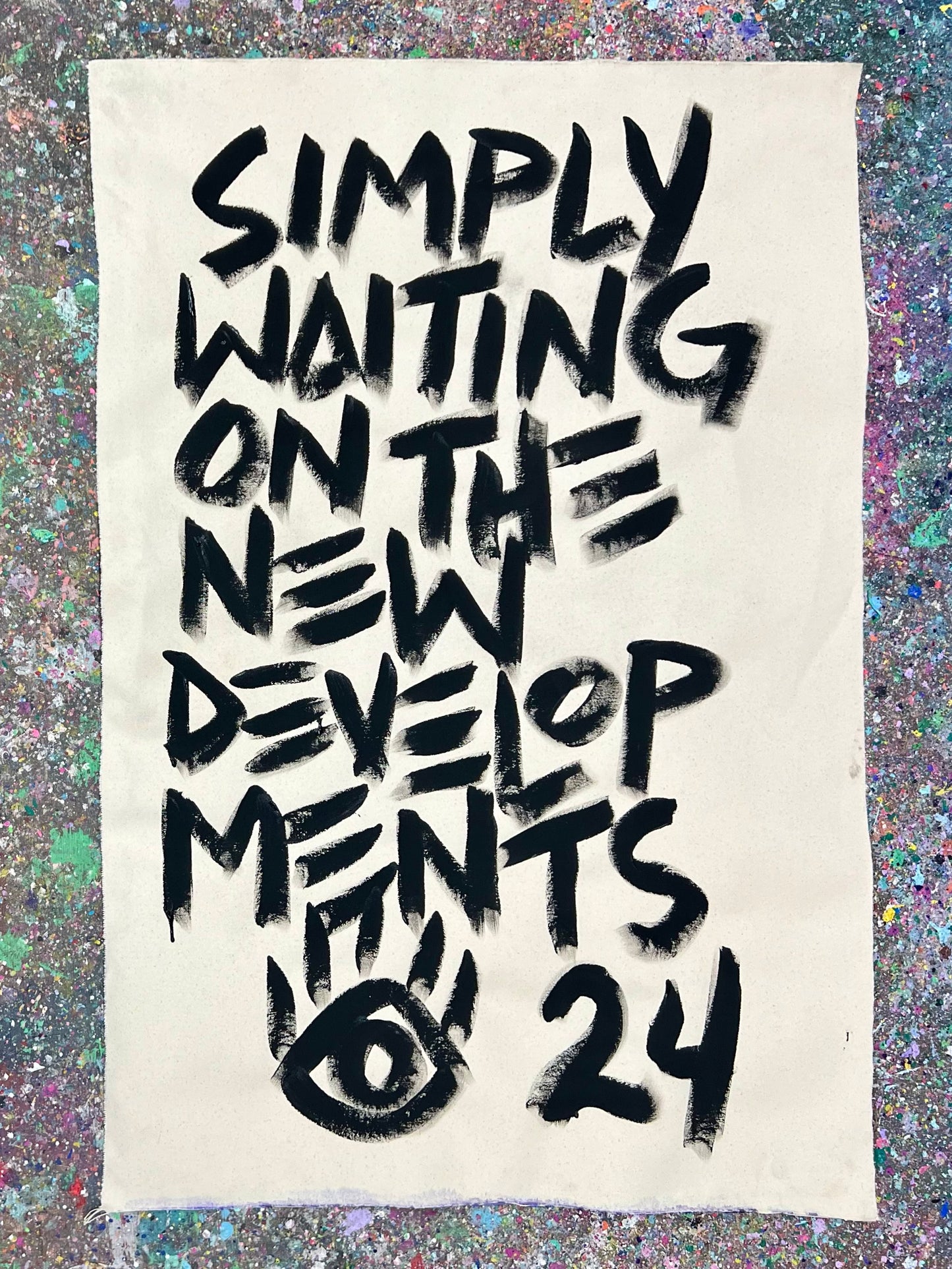 Simply Waiting on the New Developments / Summer 2024