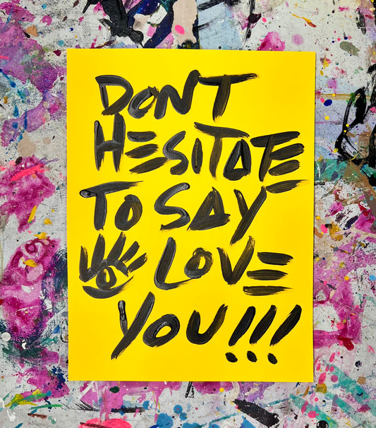 Say I Love You / Black & Yellow Archival Paper Mantra / BOGO Originals / August 2025