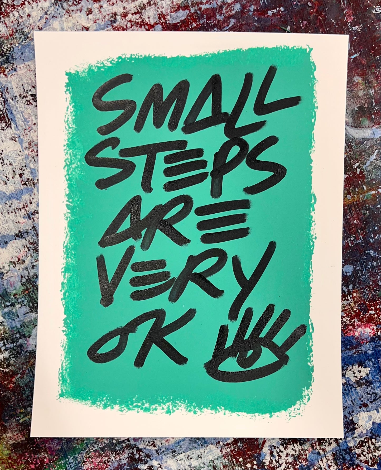 Small Steps Are Very Ok / Teal Mantra / Archival Paper / Sunday Collection / August 2025