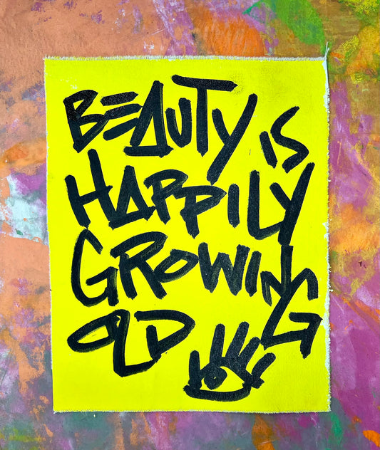 Happily Growing Old / Yellow / Mantra / May 2024