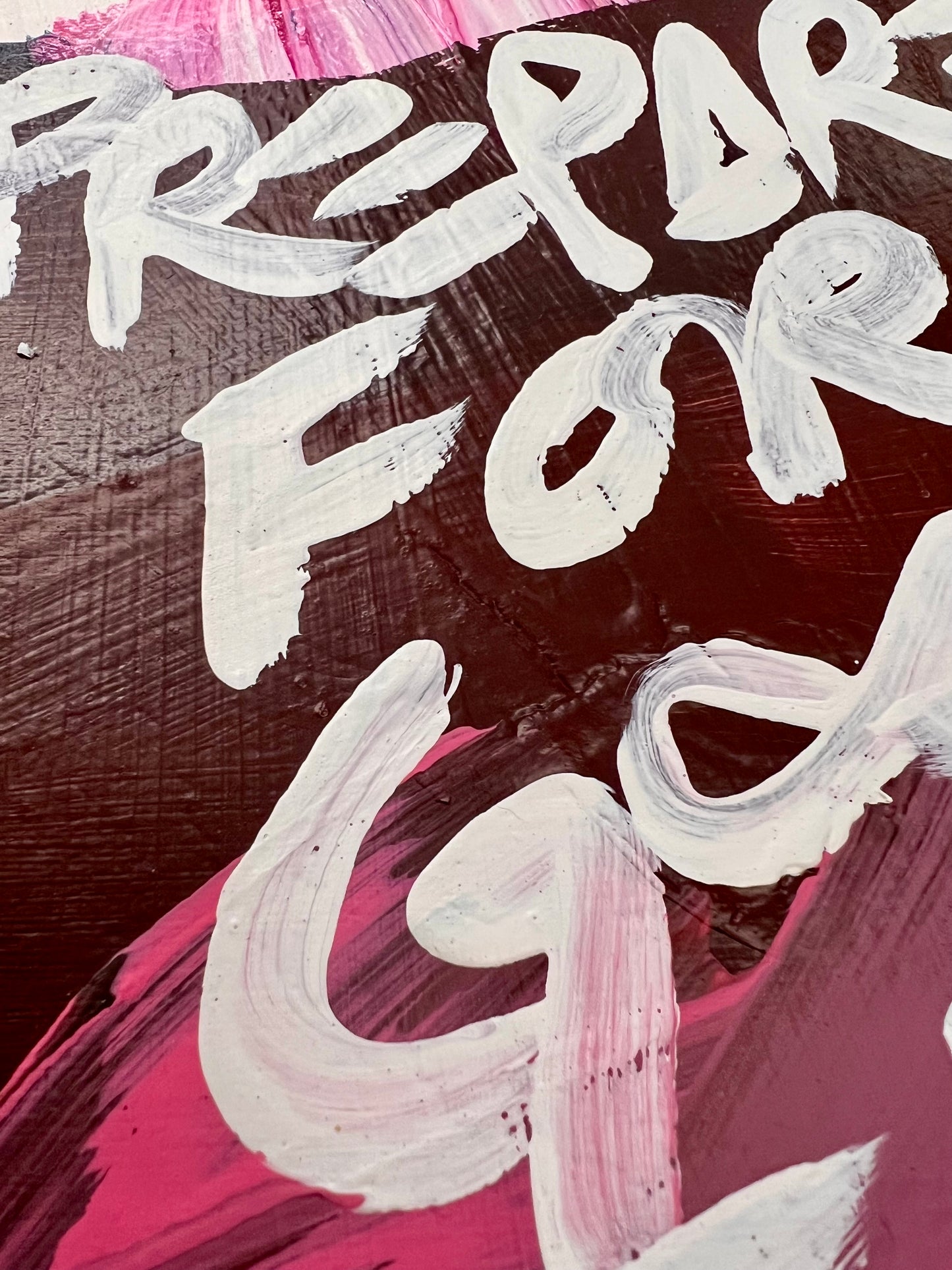 Prepare For Good Things / Pink, Mahogany, & White / Abstract Stretched Mantra / June 2026