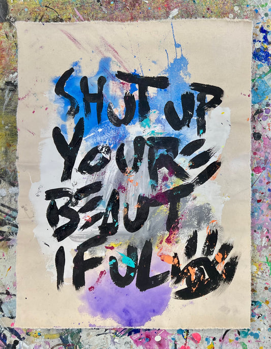 Shut Up You’re Beautiful / Mantra / Fall 2024