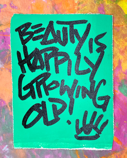 Happily Growing Old / Green / Mantra / May 2024