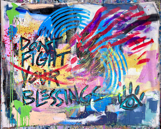 Don’t Fight Blessings / Abstract Mantra / Landscape / August 2024