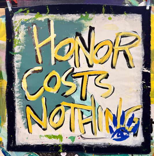 Honor Costs Nothing / Mantra / Sunday Collection / July 2025