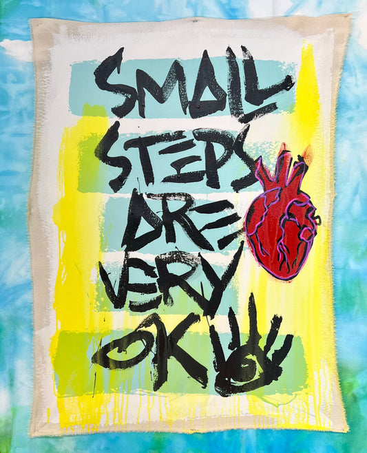 Small Steps Are Very Ok / Mantra / March 2024