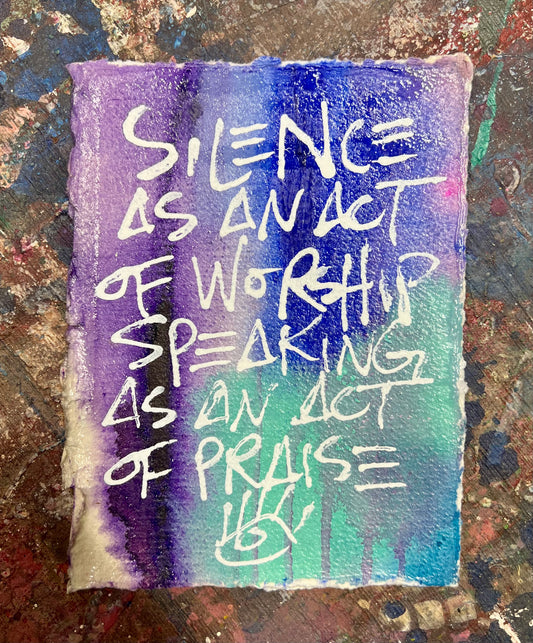 Silence as Worship 1 / Colorwash / Archival Paper Mantra / BOGO Originals / January 2026