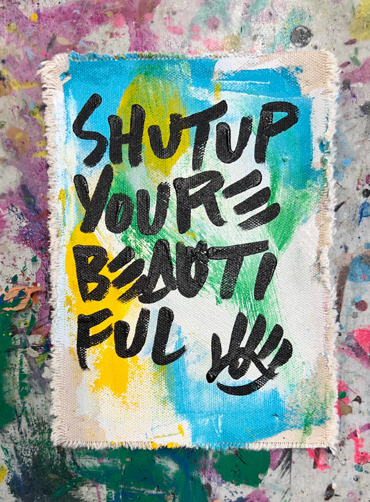 Shut Up You’re Beautiful / Blue & Yellow / Pocket Art / September 2024