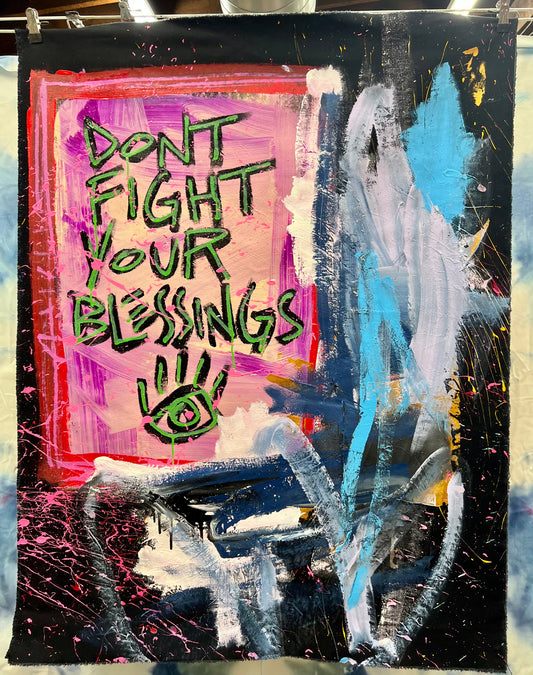 Don’t fight your blessings 2 / Mantra / September 2023