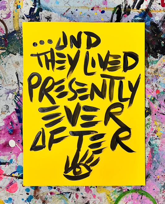Presently Ever After 2 / Black & Yellow Archival Paper Mantra / BOGO Originals / August 2025