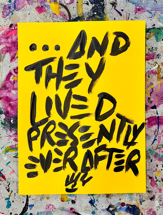 Presently Ever After 1 / Black & Yellow Archival Paper Mantra / BOGO Originals / August 2025