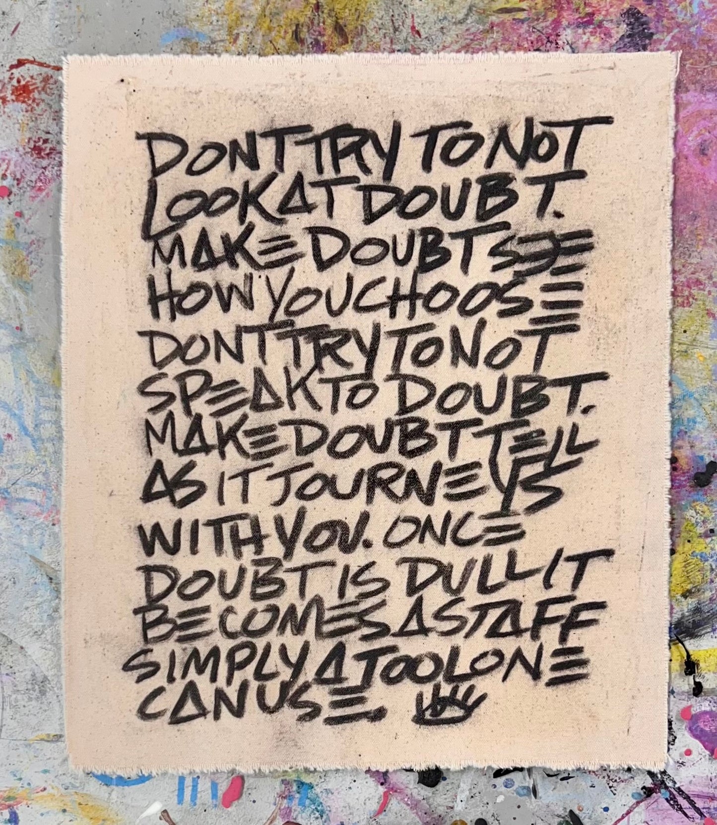 Dont Try to Not Look at Doubt / Mantra / July 2025