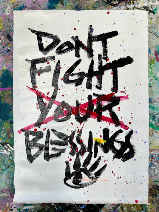 Dont Fight Blessings / Black & White Glossy Mantra / September 2024