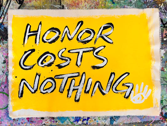 Honor Costs Nothing / Black & Yellow Mantra / Wednesday Refresh / August 2025