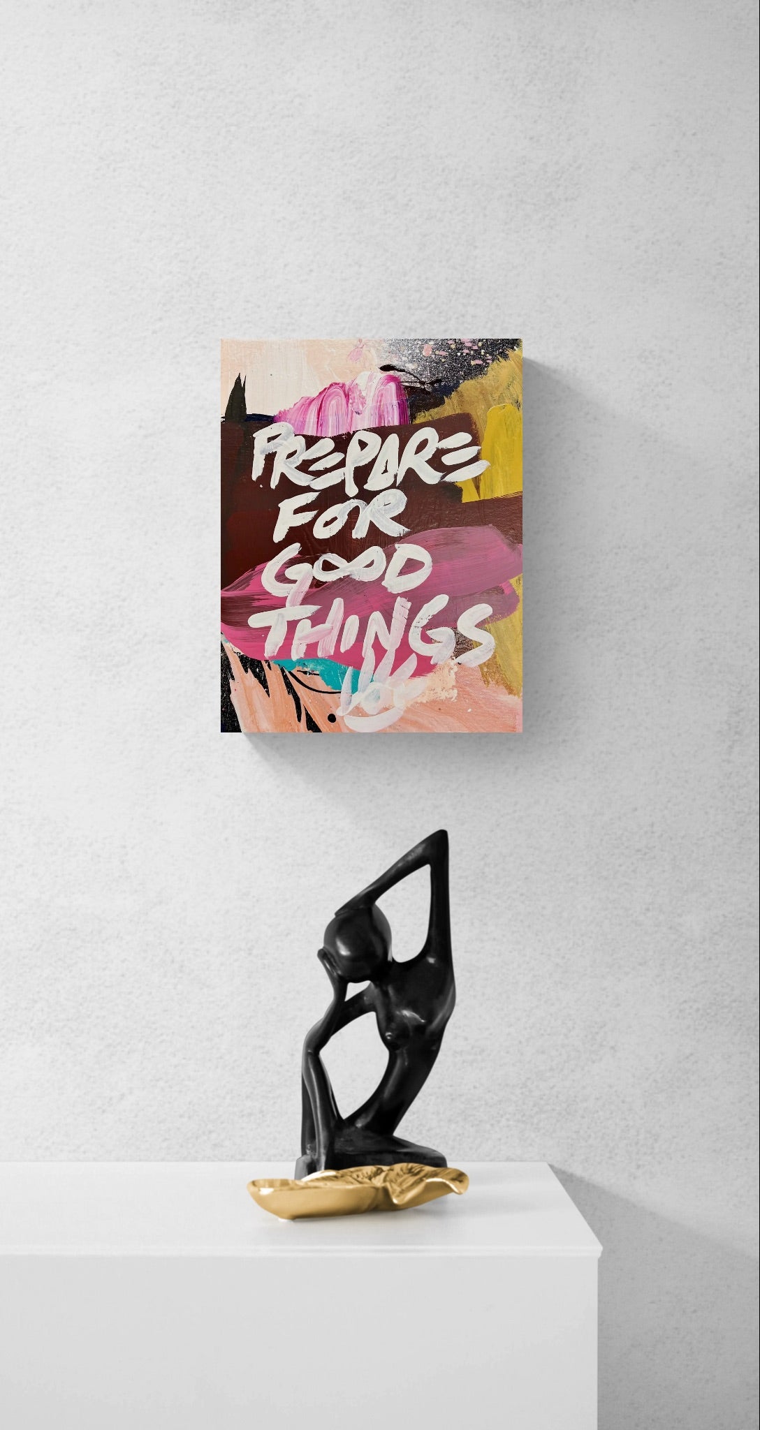 Prepare For Good Things / Pink, Mahogany, & White / Abstract Stretched Mantra / June 2026