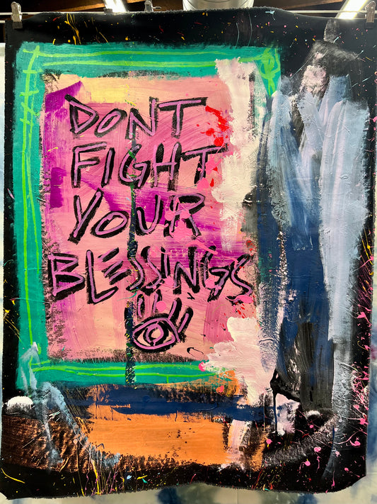 Don’t fight your blessings 1 / Mantra / September 2023