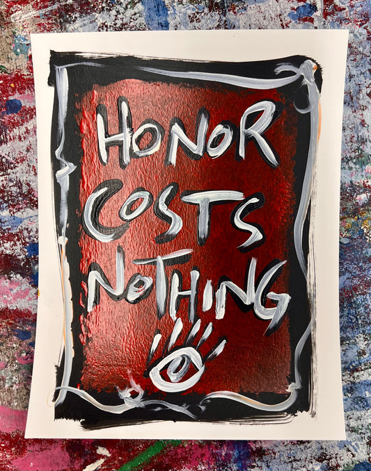 Honor Costs Nothing / Maroon & Black Mantra / Archival Paper / Sunday Collection / August 2025