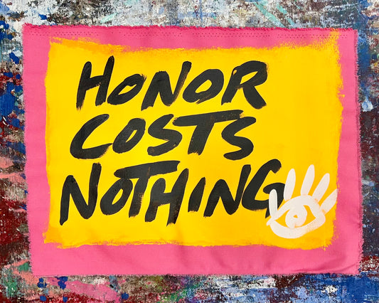 Honor Costs Nothing / Mantra / Sunday Collection / August 2025