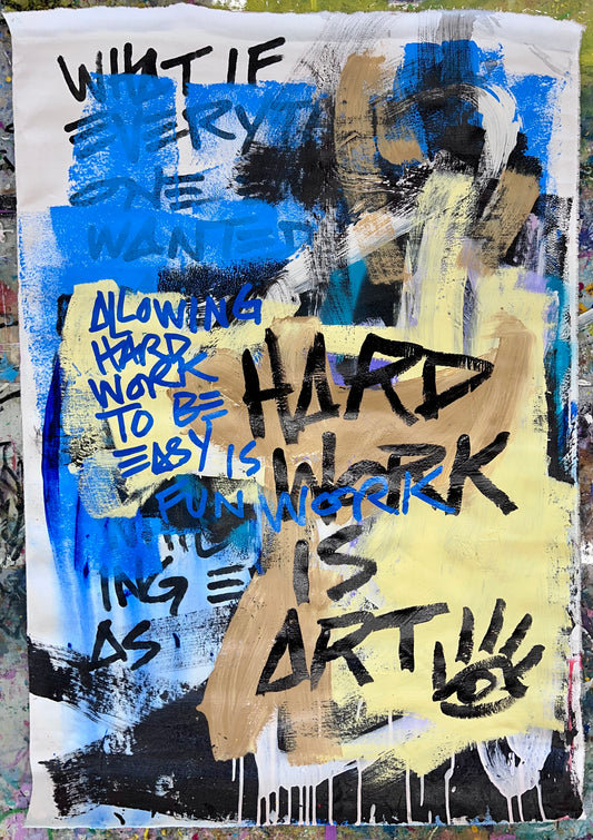 Hard Work is Art / Mantra / August 2024