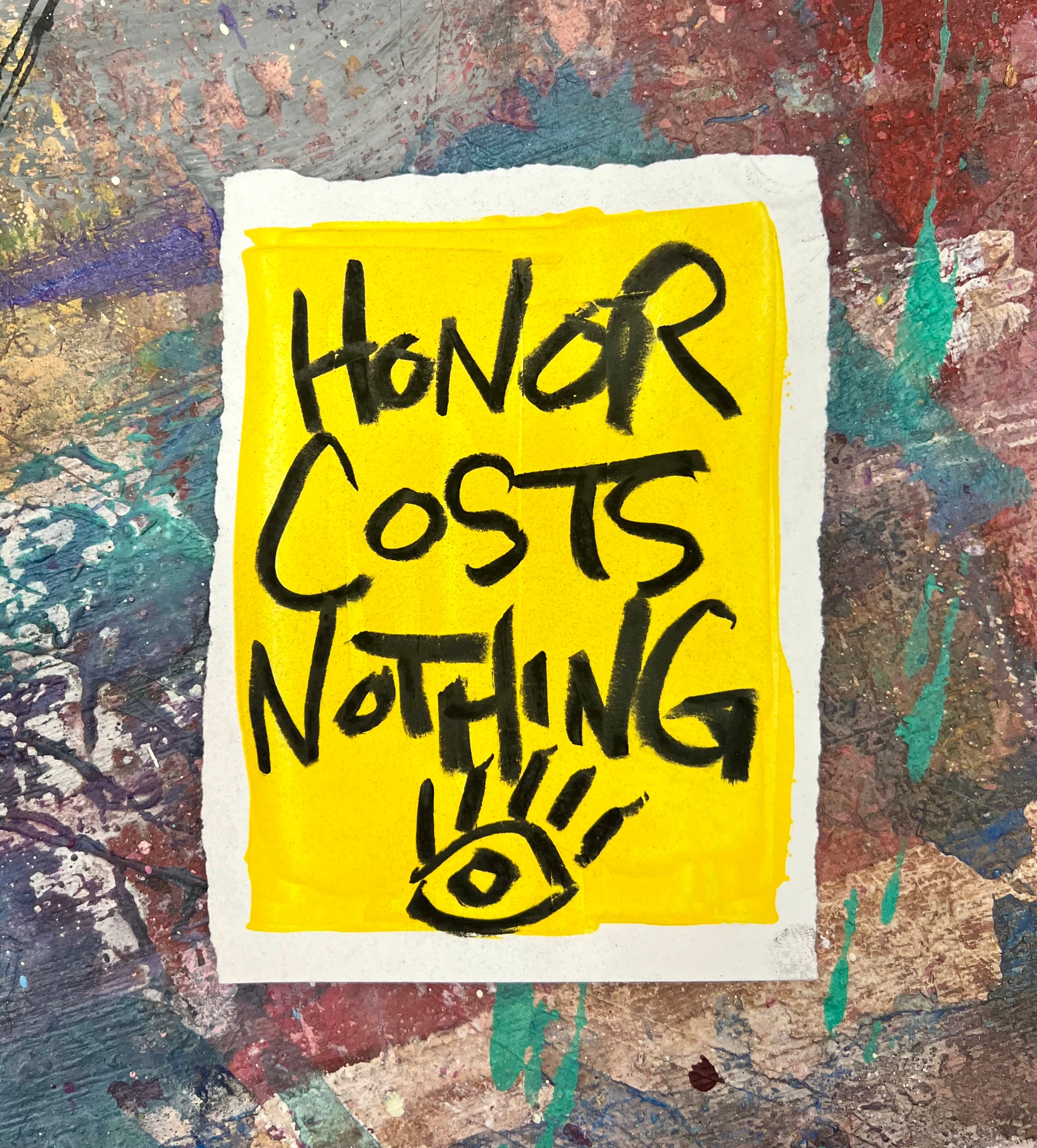 Honor Costs Nothing 2 / Goldenrod / Archival Paper Mantra / BOGO Origi ...