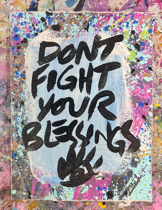 Don’t Fight Your Blessings (2) / Mantra / Sunday Collection / June 2025
