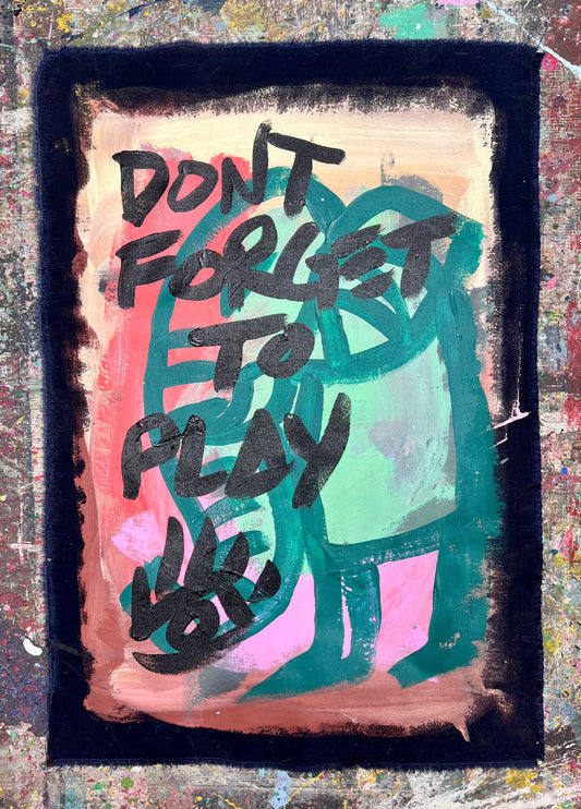 Don’t Forget to Play / Cave Elephant Mantra / May 2025