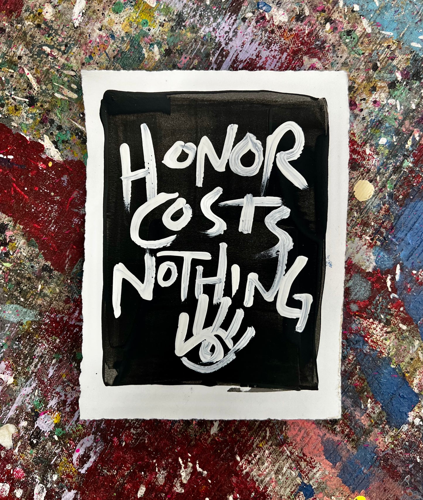 Honor Costs Nothing 2 / Black & White / Archival Paper Mantra / BOGO Originals / January 2026
