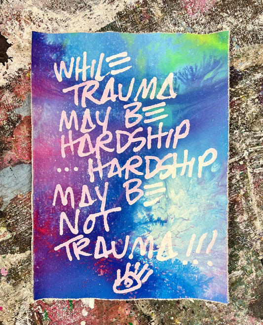 Be Not Trauma / Blue Colorwash Mantra / March 2026