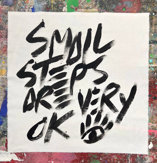 Small Steps / Black & White Mantra / June 2025