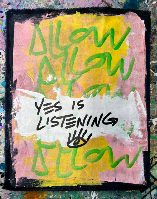 Yes is Listening / Mantra / Pink & Yellow / September 2024