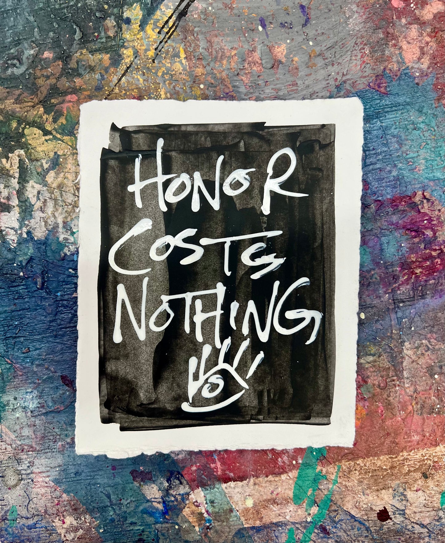 Honor Costs Nothing 1 / Black & White / Archival Paper Mantra / BOGO Originals / January 2026