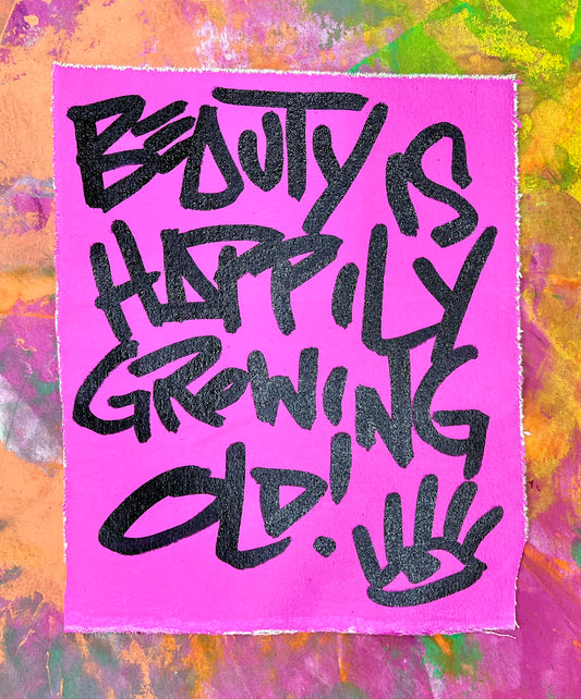Happily Growing Old / Pink / Mantra / May 2024