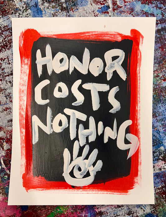 Honor Costs Nothing / Red & Black Mantra / Archival Paper / Sunday Collection / August 2025