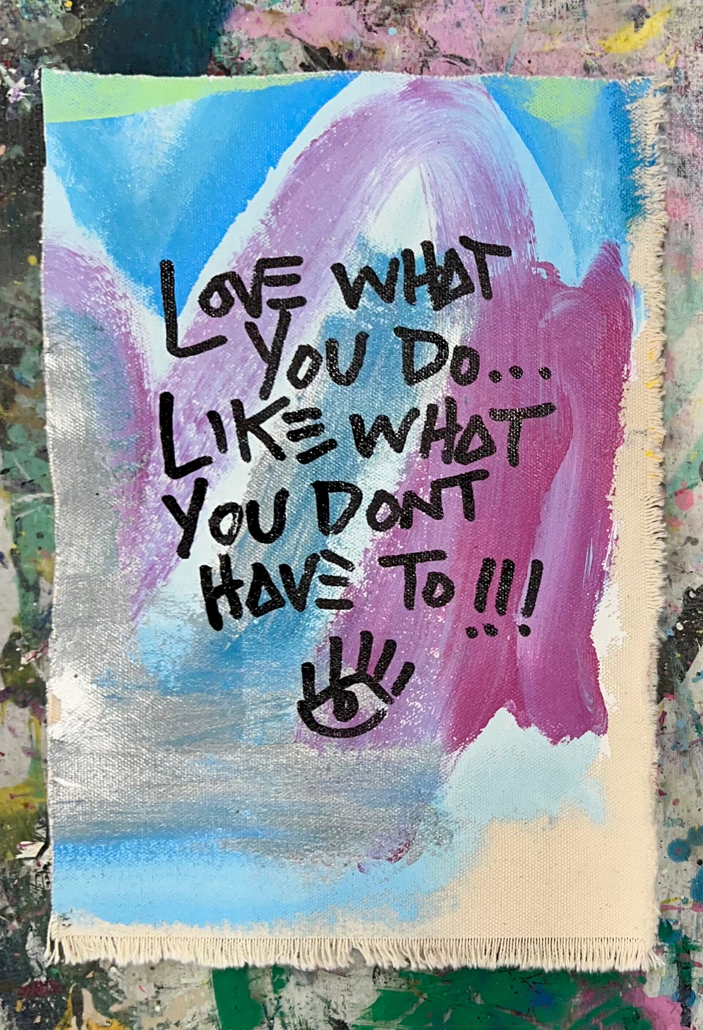 Love What You Do…Like What You Dont Have To / Mantra / Summer 2024