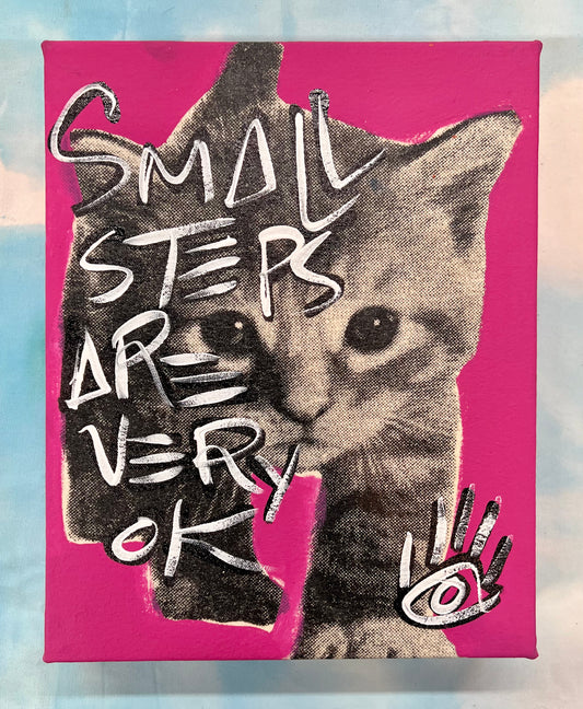 Small Steps Are Very Ok / Kitten / March 2024