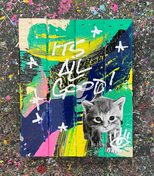 Its All Good / Kitten / Wooden Collage / Fall 2024