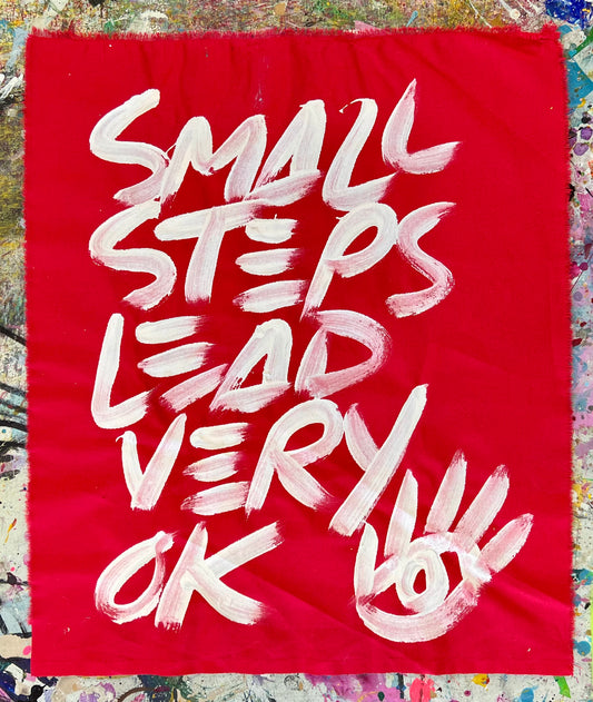 Small Steps Lead Very OK / Red & White Mantra / September 2026