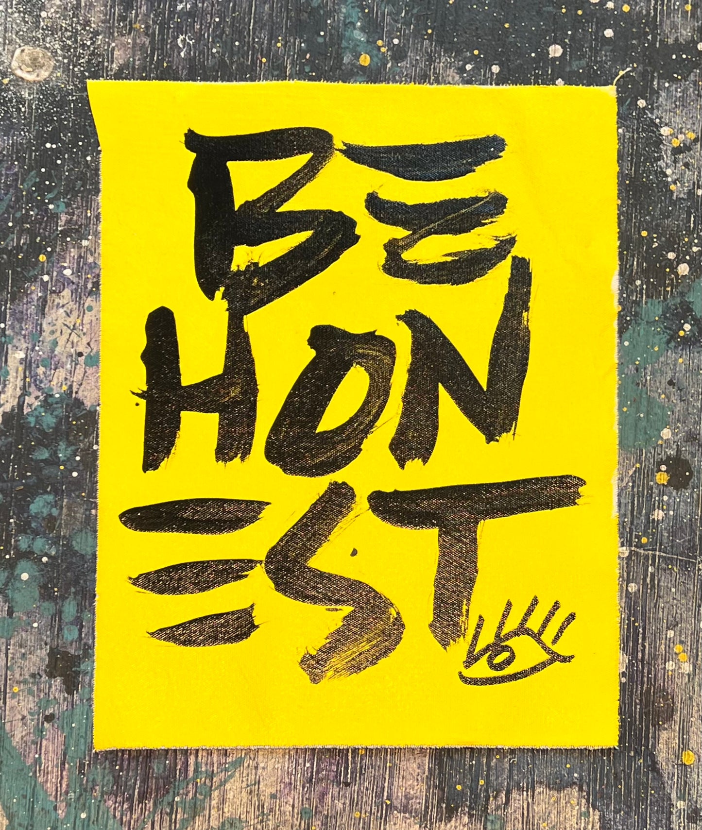 Be honest / gold mantra no. 3 / August 2023